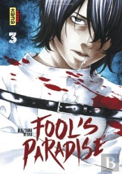 Fool'S Paradise, Tome 3