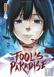 Fool'S Paradise, Tome 4