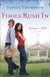 Fools Rush In (Weddings By Bella Book #1)