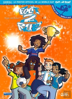 Bertrand.pt - Foot 2 Rue - Saison 3 Tome 14 : World Cup : Allez Les Bleus !