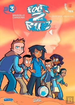 Bertrand.pt - Foot 2 Rue - Saison 3 Tome 16 : Toujours Plus D'Épreuves