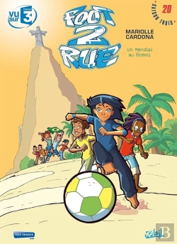 Bertrand.pt - Foot 2 Rue - Saison 3 Tome 20 : Un Mondial Au Brésil