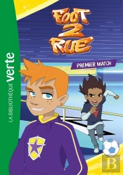 Foot 2 Rue Tome 2 : Premier Match