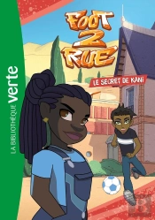 Foot 2 Rue Tome 3 : Le Secret De Kani