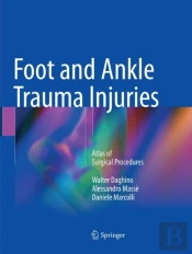 Foot And Ankle Trauma Injuries