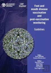 Foot And Mouth Disease Vaccination And Post-Vaccination Monitoring