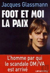 Foot Et Moi La Paix ; V.A.-O.M. Dix Ans Après