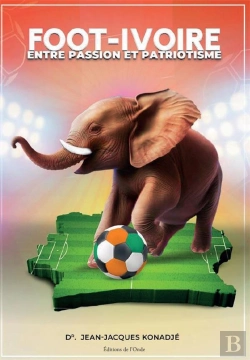 Bertrand.pt - Foot-Ivoire : Entre Passion Et Patriotisme
