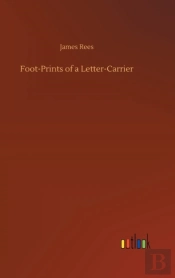 Foot-Prints Of A Letter-Carrier