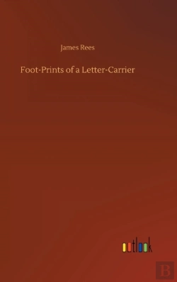 Bertrand.pt - Foot-Prints Of A Letter-Carrier