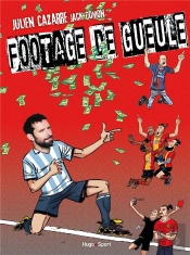 Footage De Gueule