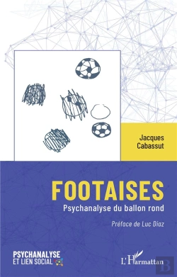Bertrand.pt - Footaises : Psychanalyse Du Ballon Rond
