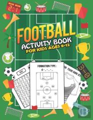 Football Activity Book For Kids Ages 8-12