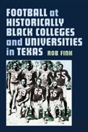 Football At Historically Black Colleges And Universities In Texas