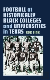 Football At Historically Black Colleges And Universities In Texas