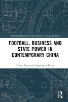 Football, Business And State Power In Contemporary China
