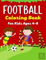 Football Coloring Book For Kids Ages 4-8
