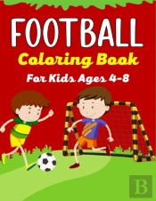 Football Coloring Book For Kids Ages 4-8