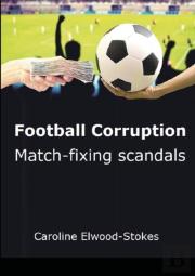 Football Corruption Match Fixing Scandals