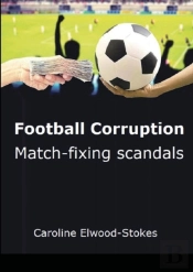 Football Corruption Match Fixing Scandals