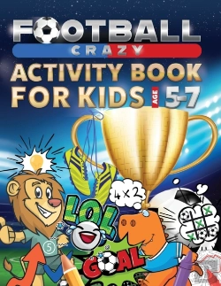 Bertrand.pt - Football Crazy Activity Book For Kids Age 5-7