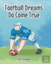 Football Dreams Do Come True