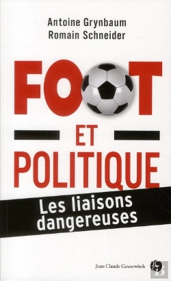 Bertrand.pt - Football Et Politique Les Liaisons Dangereuses