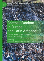 Football Fandom In Europe And Latin America