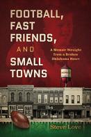 Football, Fast Friends, And Small Towns