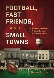 Football, Fast Friends, And Small Towns