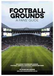 Football Grounds - A Fans' Guide England And Wales Edition 2019/20