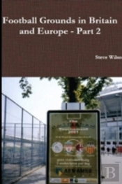 Football Grounds In Britain And Europe -