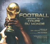 Football ; Histoire De La Coupe Du Monde