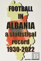 Football In Albania 1930-2022