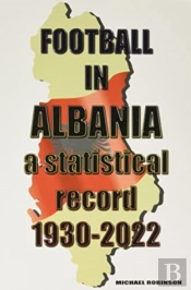 Football In Albania 1930-2022