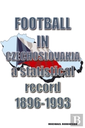 Football In Czechoslovakia 1896-1993