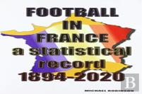 Football In France 1894-2020