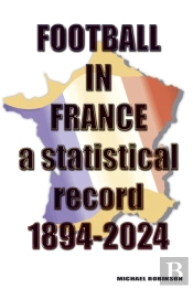 Football In France 1894-2024