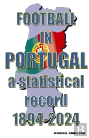 Football In Portugal 1894-2024