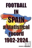 Football In Spain 1902-2024