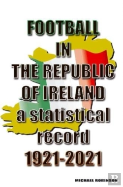 Bertrand.pt - Football In The Republic Of Ireland 1921-2021