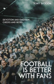 Football Is Better With Fans