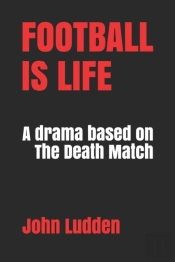 Football Is Life
