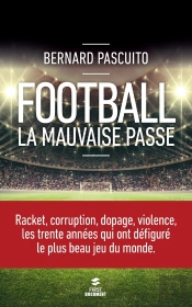 Football, La Mauvaise Passe
