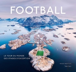 Bertrand.pt - Football, Le Tour Du Monde Des Stades D'Exception