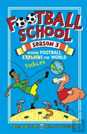 Football School Season 3: Where Football Explains The World