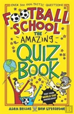 Bertrand.pt - Football School: The Amazing Quiz Book