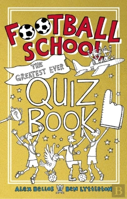 Bertrand.pt - Football School: The Greatest Ever Quiz Book