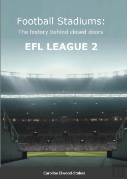 Bertrand.pt - Football Stadiums The History Behind Closed Doors Efl League 2