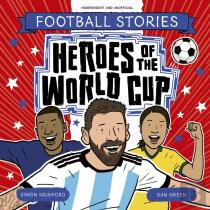 Football Stories: Heroes Of The World Cup